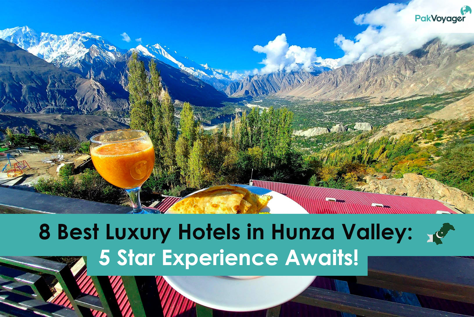 Best Luxury Hotels in Hunza Valley